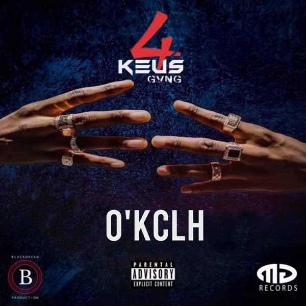 O'KCLH - Single - 4Keus Gang