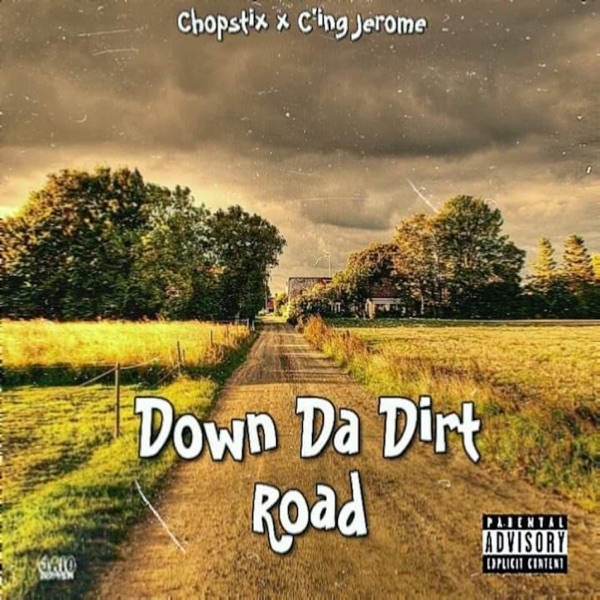 Down Da Dirt Road (feat. C"ing Jerome)