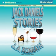 Jack Daniels Stories: Fifteen Mystery Tales (Unabridged) - JA Konrath