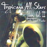 Tropicana All Stars Live, Vol. 2 (feat. Israel Kantor) - Tropicana All Stars