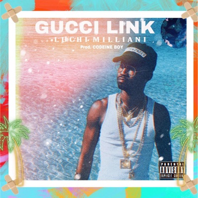 Gucci Link - Single
