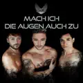 Mach ich die Augen auch zu