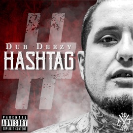 Hashtag Dub Deezy