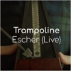 Escher (Live) - Single