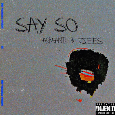 Say So (feat. Jees & Daswan) - Single
