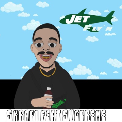 Jet Fly'n (feat. SvgPreme) - Single