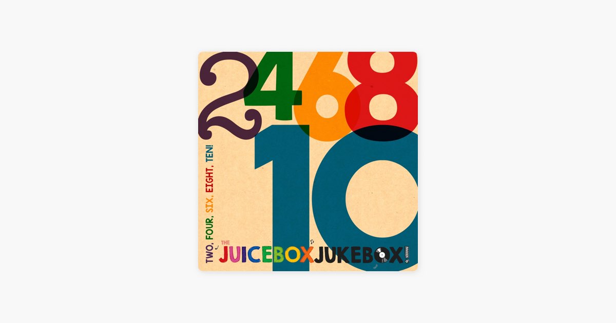 Two, Four, Six, Eight, Ten! (Count by Twos) - The Juicebox Jukebox의 노래 - Apple Music Apple Music에서 만나는 The Juicebox... 