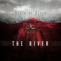 The River — North Of Never