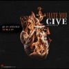 Hate You Give (feat. Yung Lan) - Single