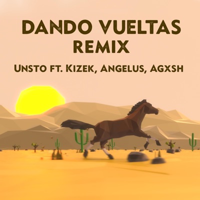 Dando Vueltas (feat. Kizek, Angelus & Agxsh) [Remix] - Single