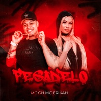Pesadelo - Single - MC Erikah & Mc Gh