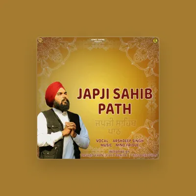 Listen to Arshdeep Singh, watch music videos, read bio, see tour dates & more!