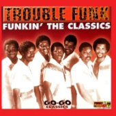 Trouble Funk - Devil Went Down to DC