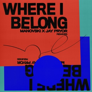 Where I Belong (Remixes) - EP