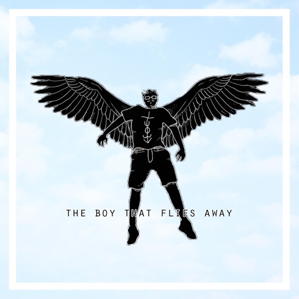 The Boy That Flies Away (feat. Thebreathingbackwards)