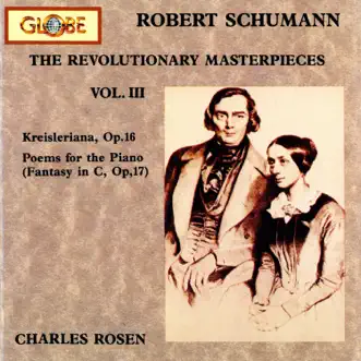 The Revolutionary Masterpieces, Vol. III by Charles Rosen album reviews, ratings, credits