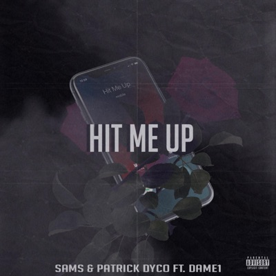 Hit Me Up (feat. Dame1) - Single