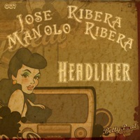 Headliner - Single - Jose Ribera & Manolo Ribera