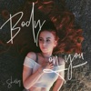 Body On You - Single