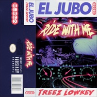 Ride With Me - EP - El Jubo & Treez Lowkey