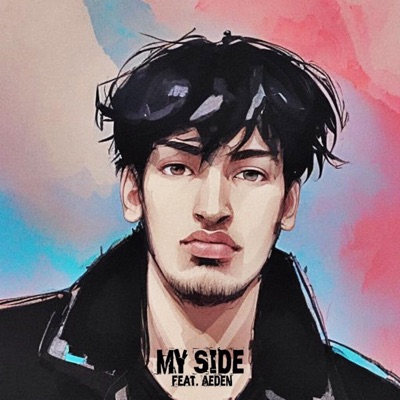 My Side (feat. Aeden) - Single