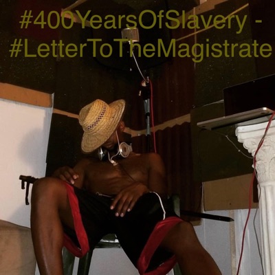 400 Years of Slavery (Letter to the Magistrate) - Single