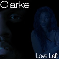 Love Left - Single - Clarke
