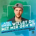 Willst Du mit mir geh'n