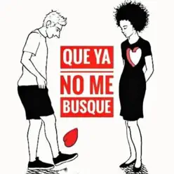 Que Ya No Me Busque - Single - Terco 92 Que Ya No Me Busque - Single - Terco 92