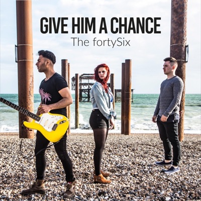 Give Him a Chance - Single