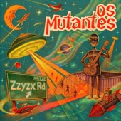 Os Mutantes - We Love You