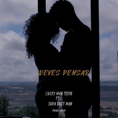 Deves Pensar (feat. Supa Dust Man) - Single