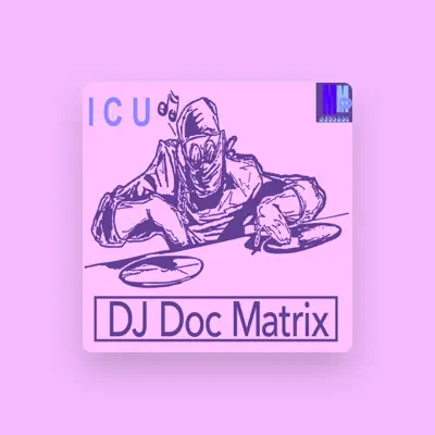 Listen to DJ Doc Matrix, watch music videos, read bio, see tour dates & more!