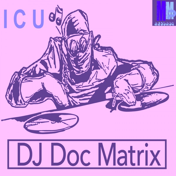 ICU (DJ Doc Matrix Mix) - Single