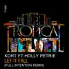 Kort - Let It Fall (Full Intention Remix) [feat. Holly Petrie]