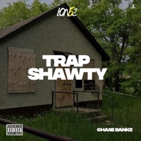 Trap Shawty (feat. Lon6z) - Single - Chase Bankz