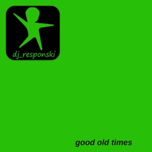 Good Old Times - Single