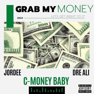 Grab my money (feat. DreAli’ & C-Money Baby) - Single