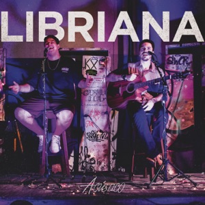 Libriana (Acústico)