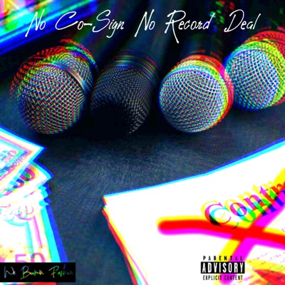 No Co-Sign No Record Deal - EP