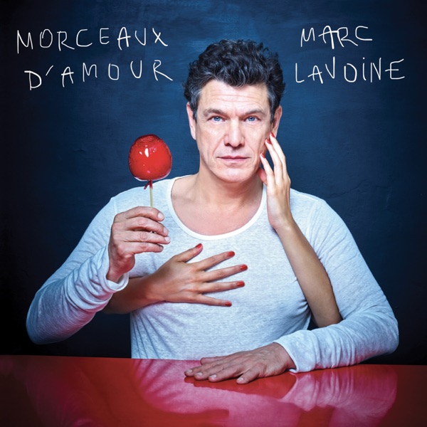 Morceaux d’amour : Best Of - Marc Lavoine