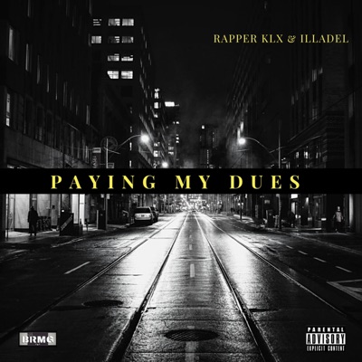 Paying My Dues (feat. Illadel) - Single