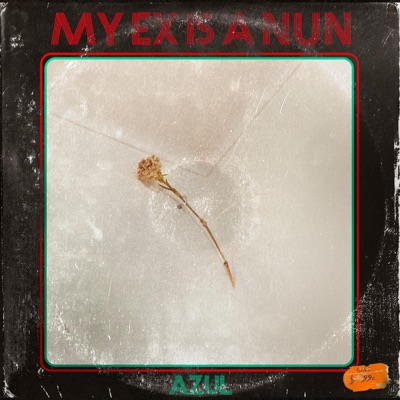 My Ex Is a Nun - Single