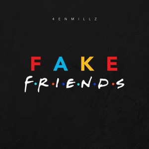 Fake Friends - Single