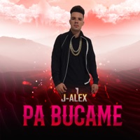 Pa Bucame - Single - J Alex