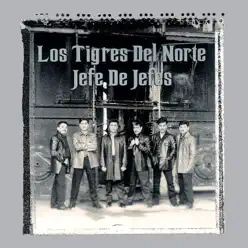 Jefe De Jefes - Los Tigres del Norte