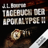 Tagebuch der Apokalypse 2 - J L Bourne