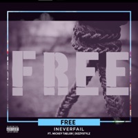 Free (feat. Mickey Taelor & DizzyStylz) - Single - Ineverfail