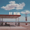 Be Real: Remixes - Single