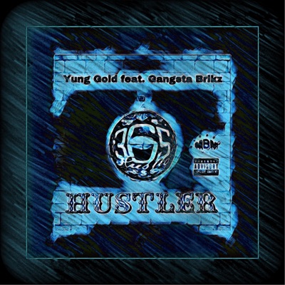 Hustler (feat. Gangsta Brikz) - Single